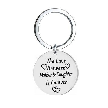 Mother's Day Keychain Pendant Metal Mom Birthday Key Chain Keyring The Love Between Mother&daughter Is Forever