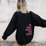 Loose Sport Hoodie Do What Makes You Happy Print Sweatshirt Hooded Clothing